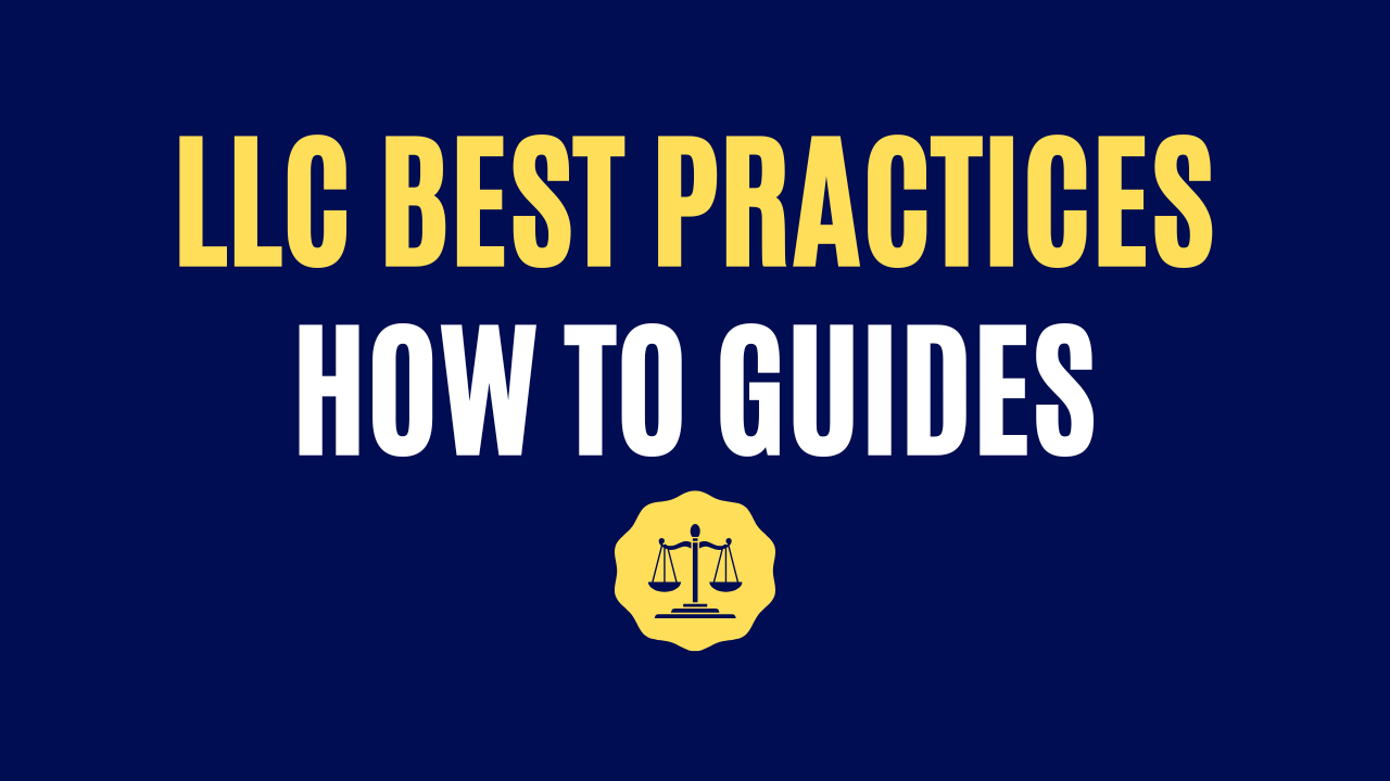 LLC Best Practices Guides